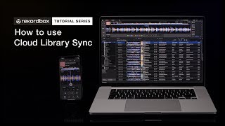 How to use Cloud Library Sync  Tutorials  rekordbox ver 60 iOS ver 30 amp Android ver 30 [upl. by Gustafson]