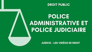 Police administrative et police judiciaire [upl. by Ihdin]