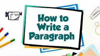 How to Write a Paragraph [upl. by Akcirederf]