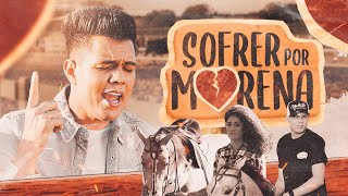 SOFRER POR MORENA  Vitor Fernandes Clipe Oficial [upl. by Assirrac]