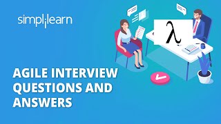 Agile Interview Questions And Answers  Agile Methodology Interview Questions amp Answers Simplilearn [upl. by Airtemad]