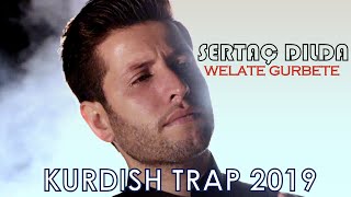 Sertaç Dılda  Welate Gurbete 2019 New Klip [upl. by Valencia]