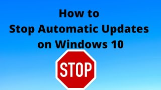 How to stop automatic updates on Windows 10 [upl. by Odlonra859]