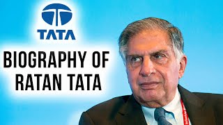 Biography of Ratan Tata Inspirational success story of former Chairman of Tata group [upl. by Nnaitsirk]