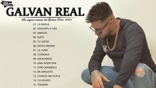 Galvan Real  Sus mejores canciones de Galvan Real  Mix exitos 2021 Full Album Complete 2021 [upl. by Reteid]