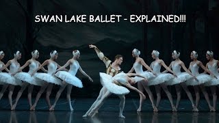 SWAN LAKE Ballet  Explained The story of Swan Lake [upl. by Bathesda]