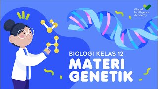 BIOLOGI SMA Kelas 12  Materi Genetik  GIA Academy [upl. by Atiugal]