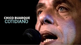 Chico Buarque l Cotidiano Vídeo Oficial [upl. by Karlen883]