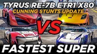 Tyrus vs RE7B vs ETR1 vs X80 Proto Cunning Stunts Update [upl. by Serica]