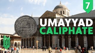 The Ummayad Dynasty  705CE  750CE  The Birth of Islam Episode 07 [upl. by Aurelea]