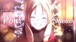 AMV  Pour Oublier Lyrics [upl. by Kee]