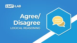 AgreeDisagree  LSAT Logical Reasoning [upl. by Arihsan]