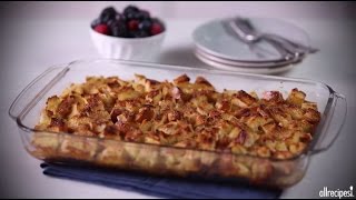 How to Make Easy French Toast Casserole  Breakfast Recipes  Allrecipescom [upl. by Ted]