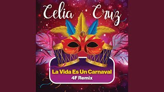 La Vida Es Un Carnaval 4F Remix [upl. by Cataldo983]