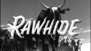 RAWHIDE Television Theme Song [upl. by Hubie]