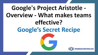 Googles Project Aristotle  Overview  What makes teams effective [upl. by Zack398]