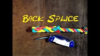 Back Splice 3 Strand Rope  Easy to Follow How to Back Splice a Rope [upl. by Suzy]