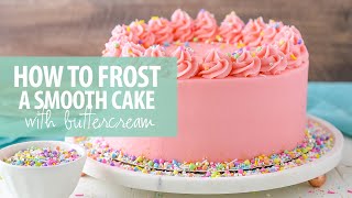 How to frost a smooth cake with buttercream frosting [upl. by Wivina]