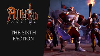 Albion Online  The Sixth Faction [upl. by Seravat334]