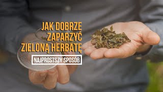 Jak prawidłowo parzyć zieloną herbatę porady Czajnikowypl [upl. by Noel]