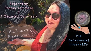 Exploring Casey Illinois and A Haunted Cemetery [upl. by Micheal]