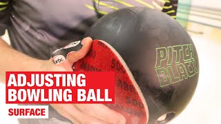 Adjusting Bowling Ball Surface GET MORE HOOK [upl. by Retse]