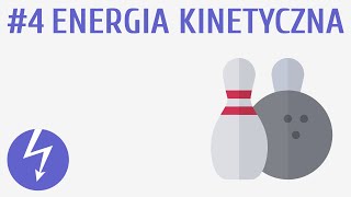 Energia kinetyczna 4  Energia mechaniczna [upl. by Aidole548]