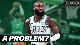 The Celtics’ Jaylen Brown Problem  The Bill Simmons Podcast [upl. by Eachern279]