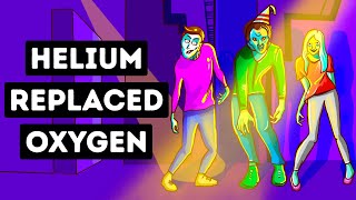 What If Helium Replaced Oxygen for 1 Minute [upl. by Sclar]