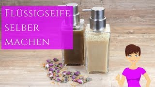 Flüssigseife selber machen  DIY Naturkosmetik [upl. by Helsie]