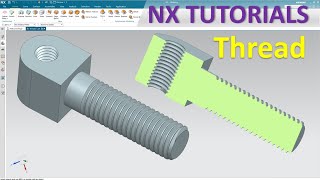 Siemens NX Modeling tutorials 19  How to create a thread Thread command [upl. by Hembree]