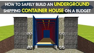 How to Build an OffGrid Underground Shipping Container House Safely and Cheaply 2018  SHELTERMODE [upl. by Natlus]